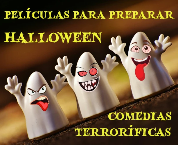 Tres fantasmas de plástico, dibuajdo cada uno con una cara terrorífica o graciosa. Arriba, viene escrito «Películas para preparar Halloween»; abajo a la derecha, «comedias terroríficas»