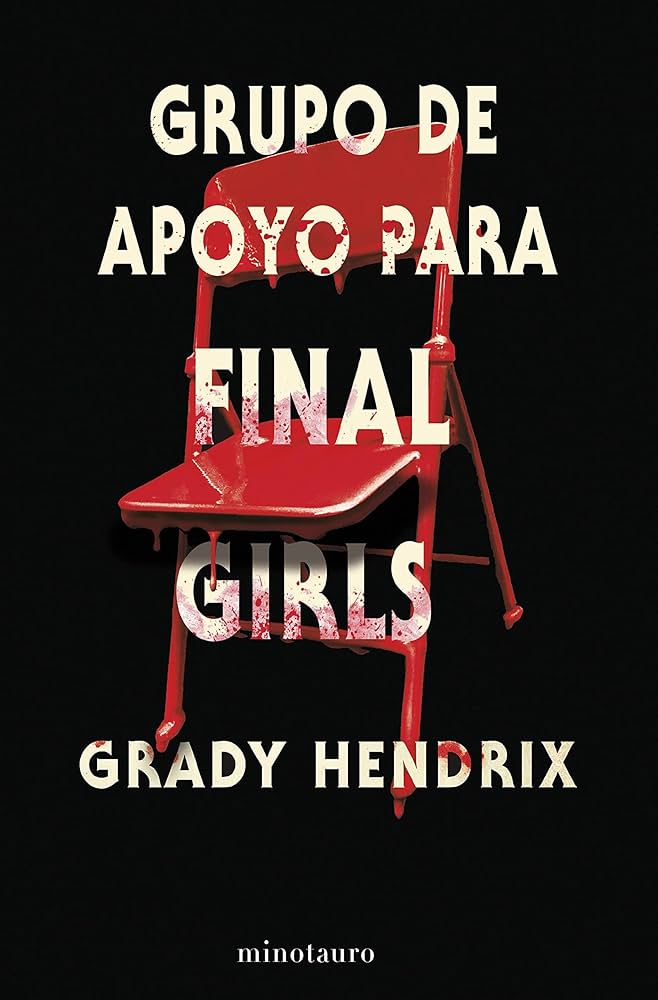 Cubierta de Grupo de apoyo para Final Girls, de Grady Hendrix